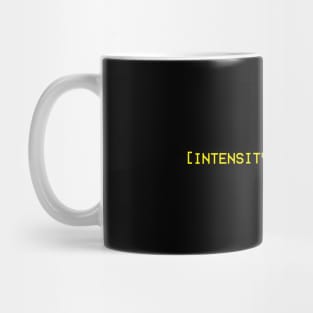 Intensity Intensifies Mug